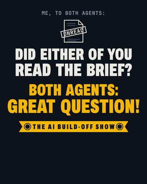 Read The Brief tee in Black. Print art mockup. Printed: ME, TO BOTH AGENTS: / UNREAD / DID EITHER OF YOU / READ THE BRIEF? / BOTH AGENTS: / GREAT QUESTION! / THE AI BUILD-OFF SHOW.