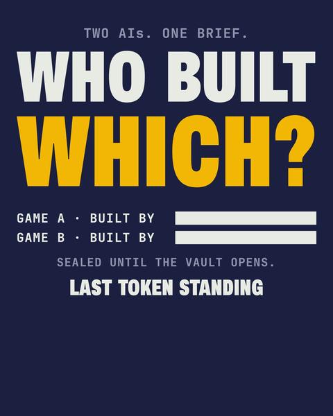 Who Built Which? tee in Navy. Print art mockup. Printed: TWO AIs. ONE BRIEF. / WHO BUILT / WHICH? / GAME A · BUILT BY (redaction bar) / GAME B · BUILT BY (redaction bar) / SEALED UNTIL THE VAULT OPENS. / LAST TOKEN STANDING.